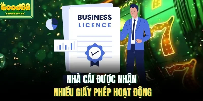 Nhà cái được nhận nhiều giấy phép hoạt động